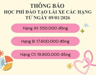 THÔNG BÁO ĐIỀU CHỈNH HỌC PHÍ ĐÀO TẠO LÁI XE CÁC HẠNG TỪ NGÀY 09/01/2026